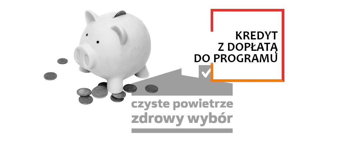 kredyt z dopłatą do programu czyste powietrze